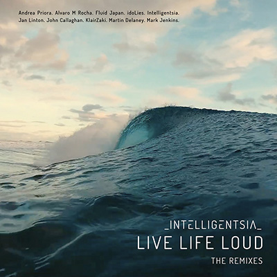 Intelligentsia Live Life Loud EP